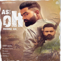 Asi Oh Hunne Aa (Full Song)