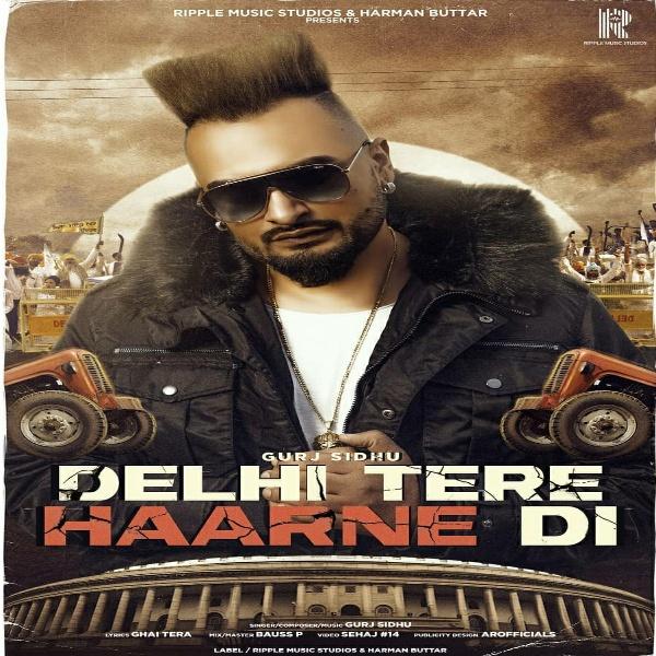 Delhi Tere Haarne Di