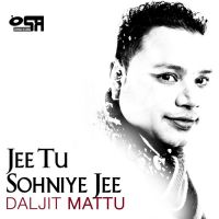Jee Tu Sohniye Jee