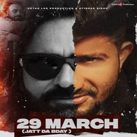 29 March (Jatt Da Bday)