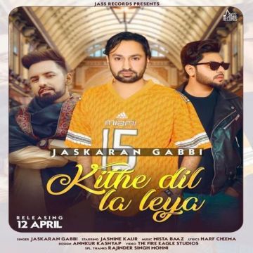 Kithy Dil La Leya