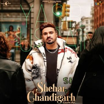 Shehar Chandigarh Chale An