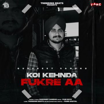 Koi Kehnda Fukre Aa