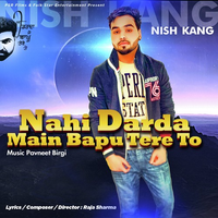 Nahi Darda Main Bapu Tere Ton