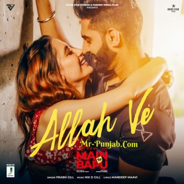 Allah Ve (Main Te Bapu)