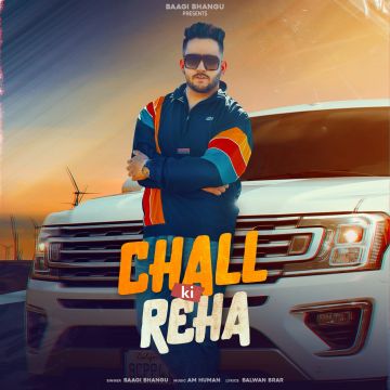 Chall Ki Reha