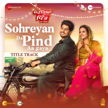 Sohreyan Da Pind Aa Gaya