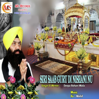 Siri Saab Guru Di Nishani Nu