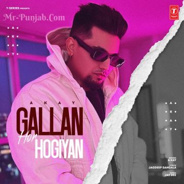 Gallan Hor Hogiyan