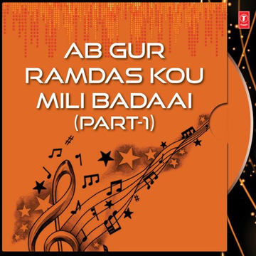 Ab Gur Ramdas Kou Mili Badaai