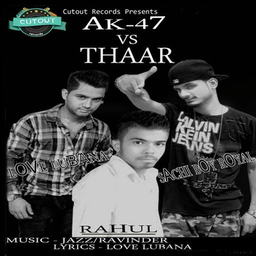 AK 47 Vs Thaar