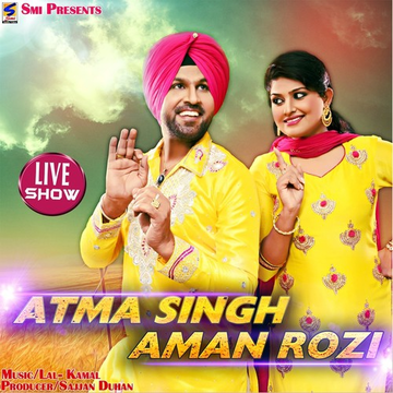 Atma Singh And Aman Rozi (Live)