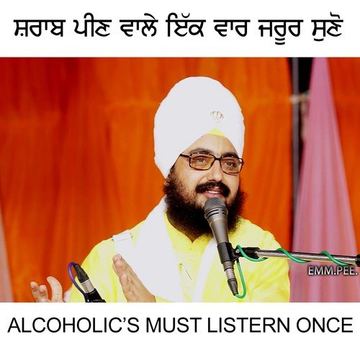 AlcoholicS Must Listern Once