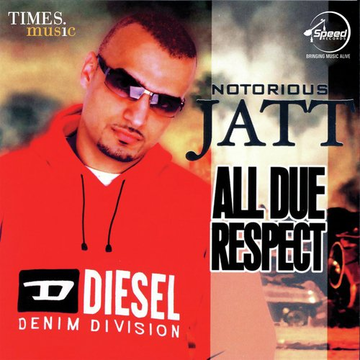 All Due Respect - Notorious Jatt