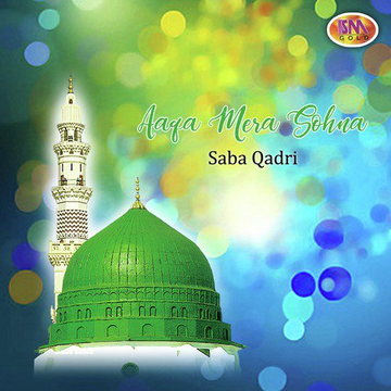 Aaqa Mera Sohna