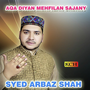 Aqa Diyan Mehfilan Sajany