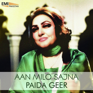 Aan Milo Sajna  Paida Geer