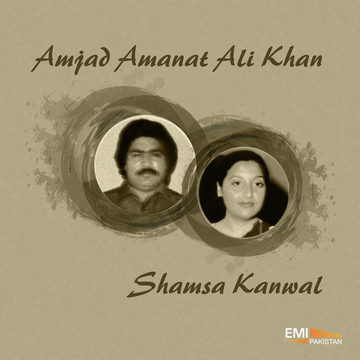 Amjad Amanat Ali Khan  Shamsa Kanwal