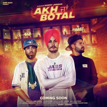 Akh Ja Botal Feat. Byg Byrd