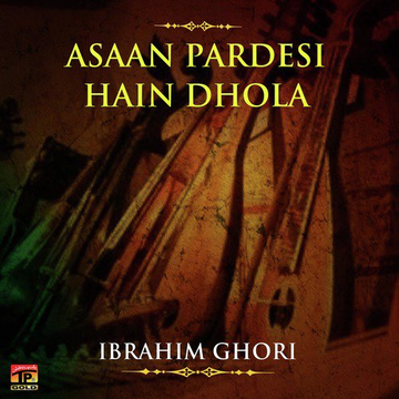 Asaan Pardesi Hain Dhola