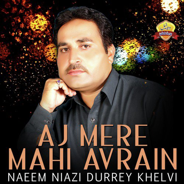 Aj Mere Mahi Avrain