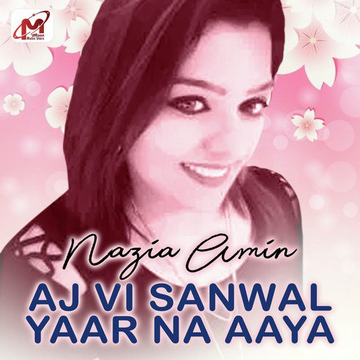 Aj Vi Sanwal Yaar Na Aaya