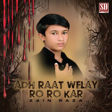Adh Raat Welay Ro Ro Kar