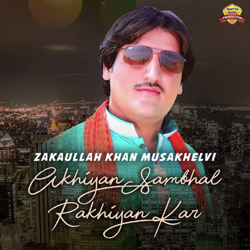 Akhiyan Sambhal Rakhiyan Kar