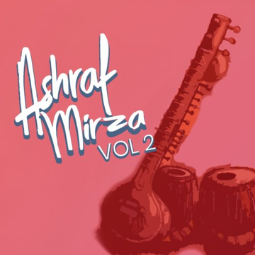 Ashraf Mirza, Vol 2