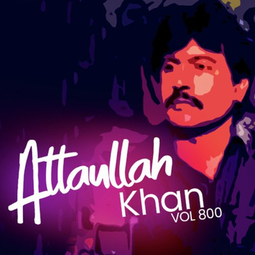 Atta Ullah Khan, Vol. 800