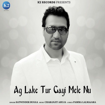 Ag La Ke Tur Gayi Mele Nu
