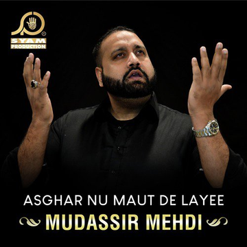 Asghar Nu Maut De Layee