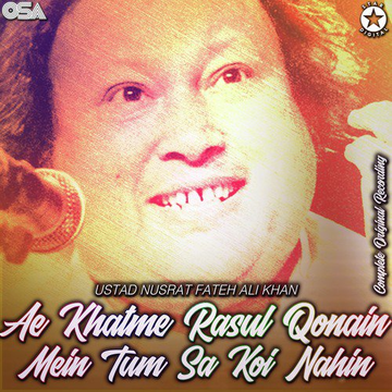 Ae Khatme Rasul Qonain Mein Tum Sa Koi Nahin Complete Original Version