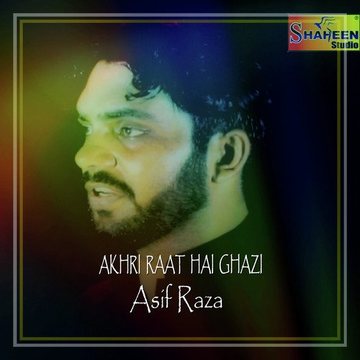 Akhri Raat Hai Ghazi