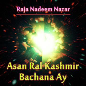Asan Ral Kashmir Bachana Ay