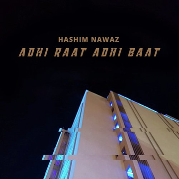 Adhi Raat Adhi Baat