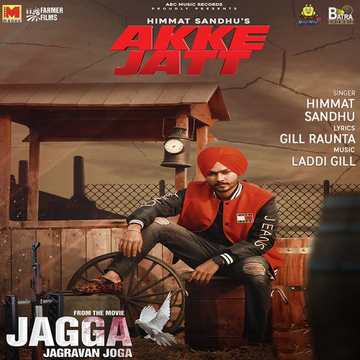 Akke Jatt From Jagga Jagravan Joga