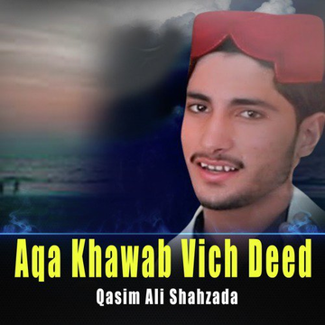 Aqa Khawab Vich Deed