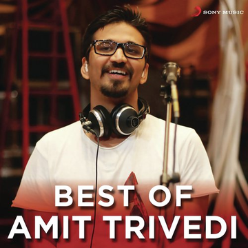 Best Of Amit Trivedi