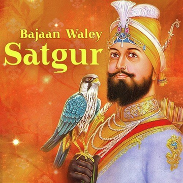 Bajaan Waley Satgur