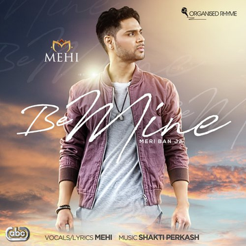Be Mine Meri Ban Ja