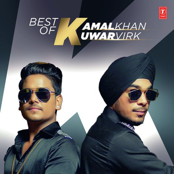 Best Of Kamal Khan And Kuwar Virk