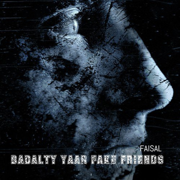 Badalty Yaar Fake Friends