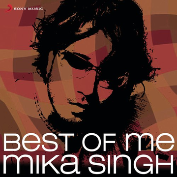 Best Of Me: Mika Singh