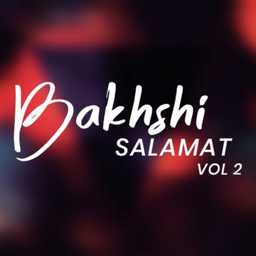 Bakhshi Salamat Vol. 2