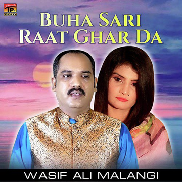 Buha Sari Raat Ghar Da