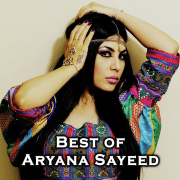 Best Of Aryana Sayeed