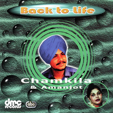 Back To Life (Chamkila And Amanjot)