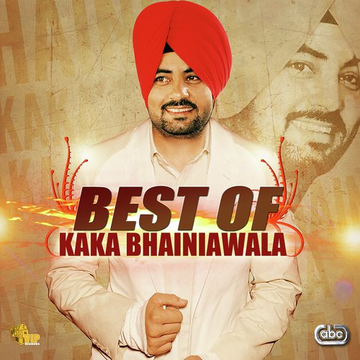 Best Of Kaka Bhainiawala