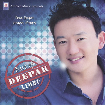 Best Of Deepak Limbu